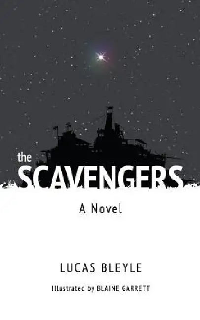 The Scavengers by Blaine Garrett