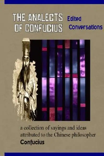 Analects of Confucius by Confucius
