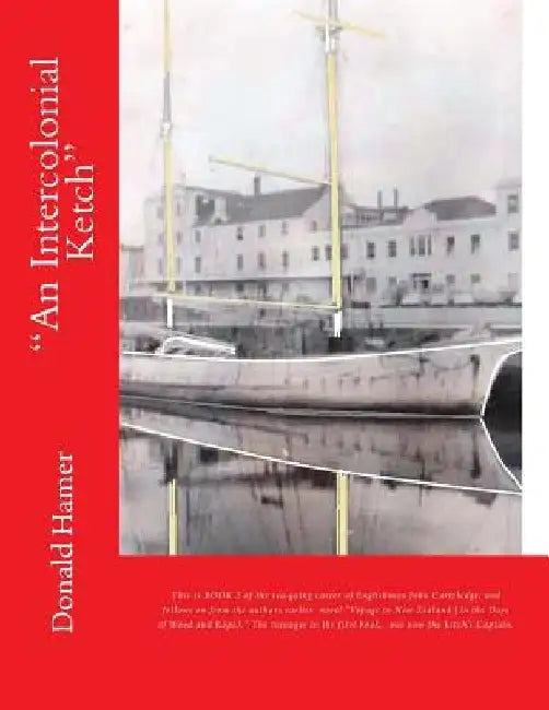 An Intercolonial Ketch by Donald Herbert Hamer