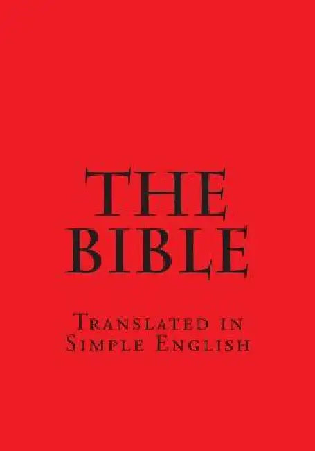 The Bible: In Simple English by S. Royle