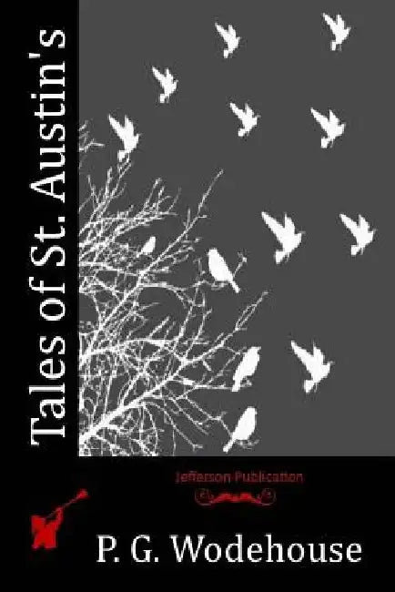 Tales of St. Austin's by P. G. Wodehouse