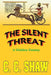 The Silent Threat: A Hidden Enemy by C. C. Shaw