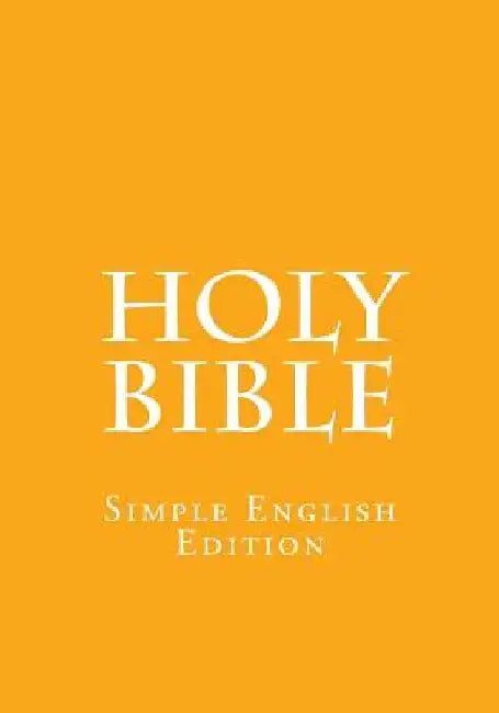 Holy Bible: Simple English Edition by S. Royle