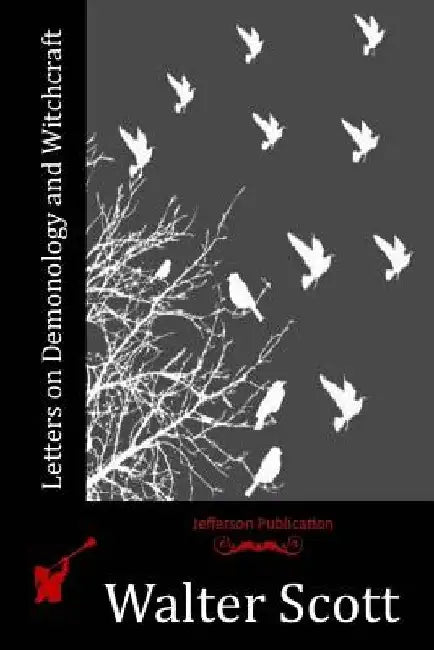 Letters on Demonology and Witchcraft by Walter Scott