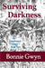 Surviving Darkness by Bonnie Gwyn
