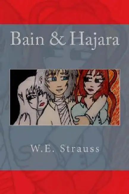 Bain & Hajara by Wendy E. Strauss