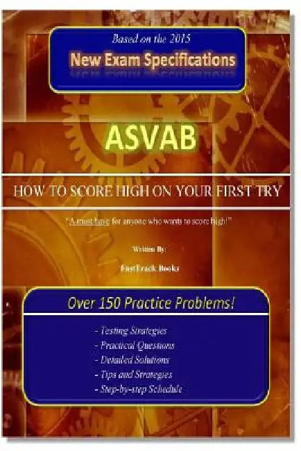 ASVAB "How to Score High on Your First Try!" by Fasttrack Books
