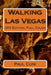 Walking Las Vegas: 2015 Edition, Full Color by Paul Cuni