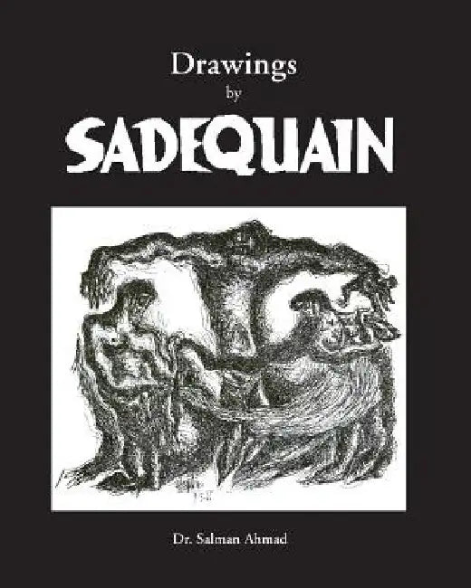 Drawings by SADEQUAIN by Salman Ahmad