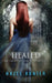 Healed (Book Three of the Castle Coven Series): A Witch and Warlock Romance Novel by Hazel Hunter