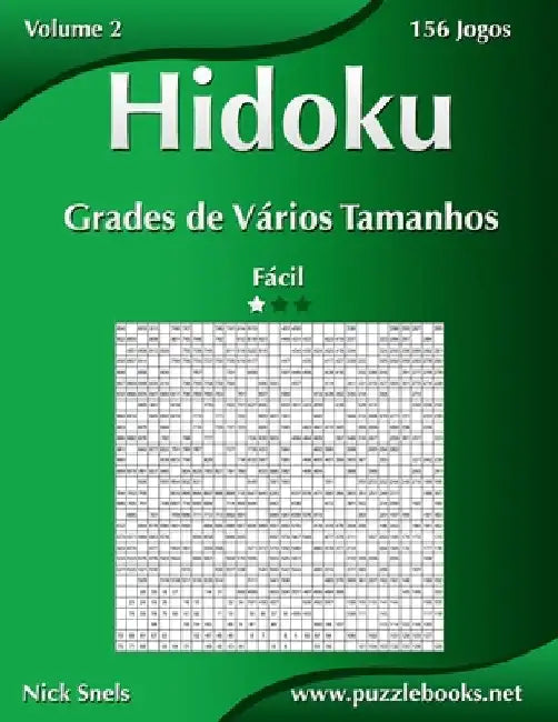 Hidoku Grades de Vários Tamanhos - Fácil - Volume 2 - 156 Jogos by Snels, Nick
