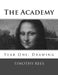 The Academy: Year One: Drawing by Timothy E. Rees