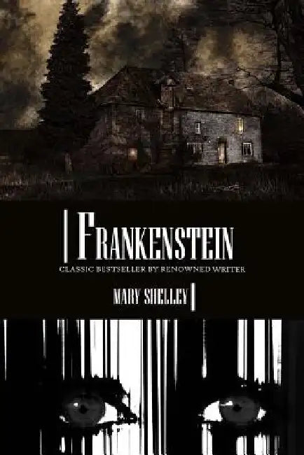Frankenstein by Mary Shelley