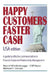 Happy Customers Faster Cash USA edition: A guide to effective communication in financial Customer Relationship Management by Cliff Wynn