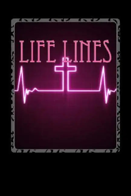 Life Lines: A Devotional through The Gospels by Justin Raulston