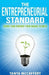 The Entrepreneurial Standard: Taking Your Company from Garage to Great by Tanya McCaffery
