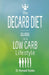 The DeCarb Diet: Guide to a Low Carb Lifestyle by Howard Rybko