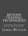 Betfair Trading Techniques: Trading Models, Machine Learning, Money Management, Monte Carlo Methods & Algorithmic Trading by James Butler