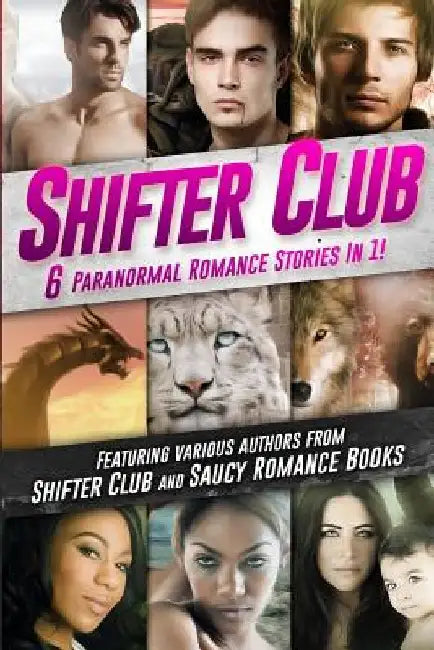 Shifter Club: 6 Paranormal Romance Stories Bundled In 1 by Paige Cooper