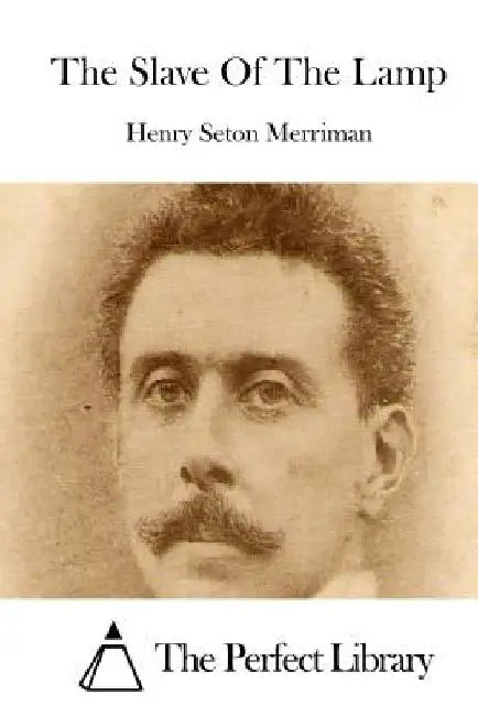 The Slave Of The Lamp by The Perfect Library