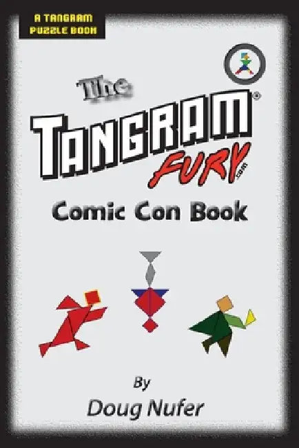 Tangram Fury Comic Con Book by Doug Nufer
