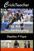 CrickiTeacher: The Art of Wicket-keeping by Stephen P. Pope