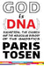 GOD is DNA: Salvation, the Church, and the Molecular Biology of the Gnostics by Paris Tosen