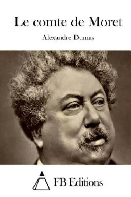 Le comte de Moret by Fb Editions