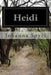 Heidi: [Larger Print] by Johanna Spyri