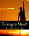 Talking to Myself by Leonard E. Read