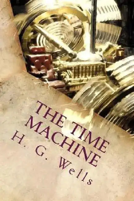The Time Machine by H. G. Wells