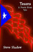 Tesoro: A Puerto Rican Tale by Steve Shadow