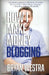 How I Make Money Blogging by Bryan Westra