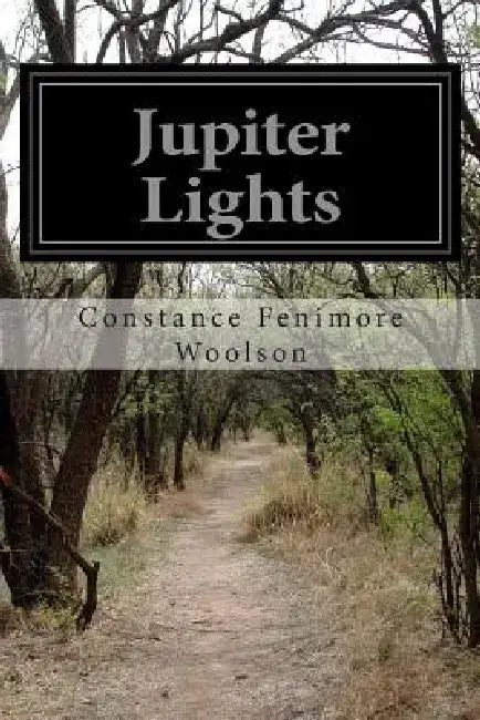 Jupiter Lights by Constance Fenimore Woolson