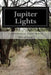 Jupiter Lights by Constance Fenimore Woolson