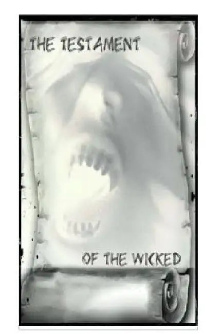 The Testament of the Wicked by Troy Usher