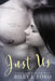 Just Us by Riley J. Ford