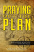 Praying Out the Plan: Expanded Edition with Devotional by Marcus Tankard