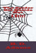 The Spider Sat Beside Her by B. D. Adams