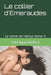 Le collier d'Emeraudes (Tome 1): Le roman de l'amour by Bellini, Monique