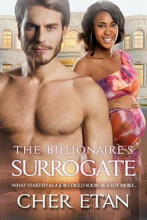 The Billionaire's Surrogate by Etan, Cher