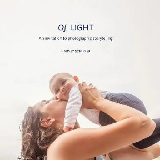 Of Light: An invitation to photographic storytelling by Elyse Power