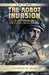 The Robot Invasion: A Dominion of Artificial Intelligence by Mohammed Helal