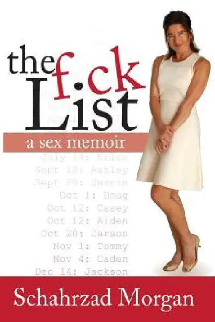 The F-ck List by Schahrzad Morgan