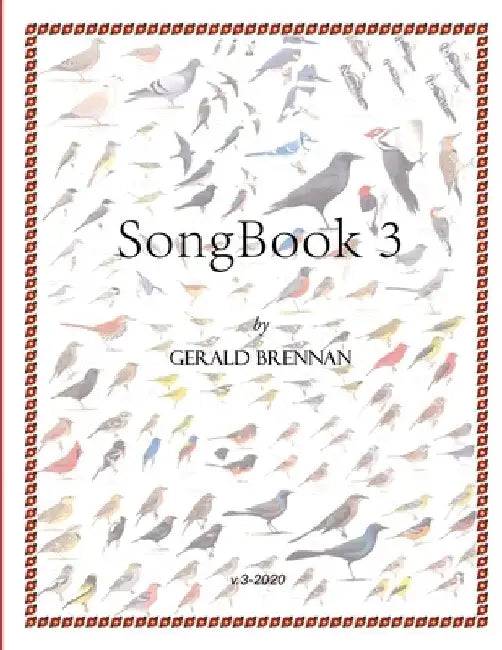 Song Book 3 by Gerald Brennan
