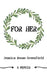 For Her by Jessica Renae Greenfield