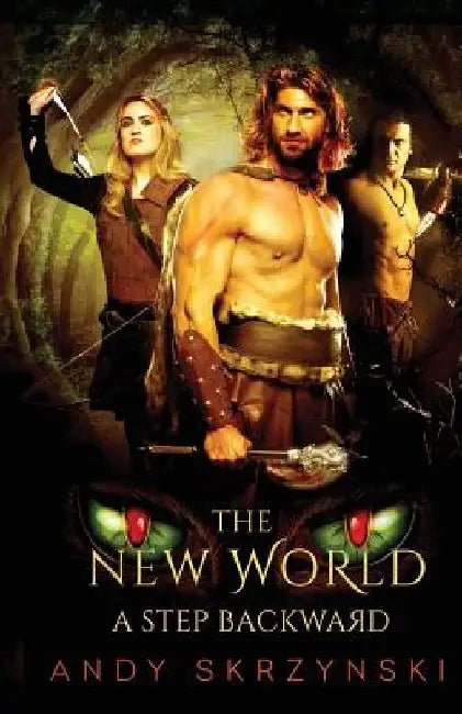 The New World: A Step Backward by Andy Skrzynski
