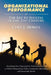 Organizational Performance: The Key to Success in the 21st Century by Curt J. Howes