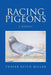 Racing Pigeons: A Manual by Miller, Thayer Keith
