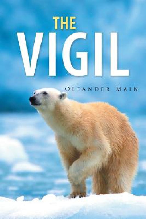 The Vigil by Oleander Main